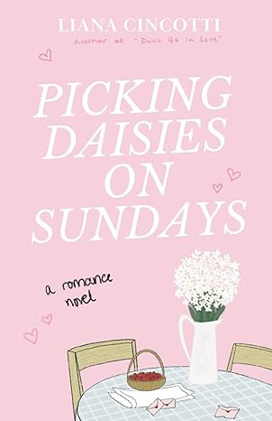 Picking Daisies on Sundays      Paperback – July 30, 2023 | Amazon (US)
