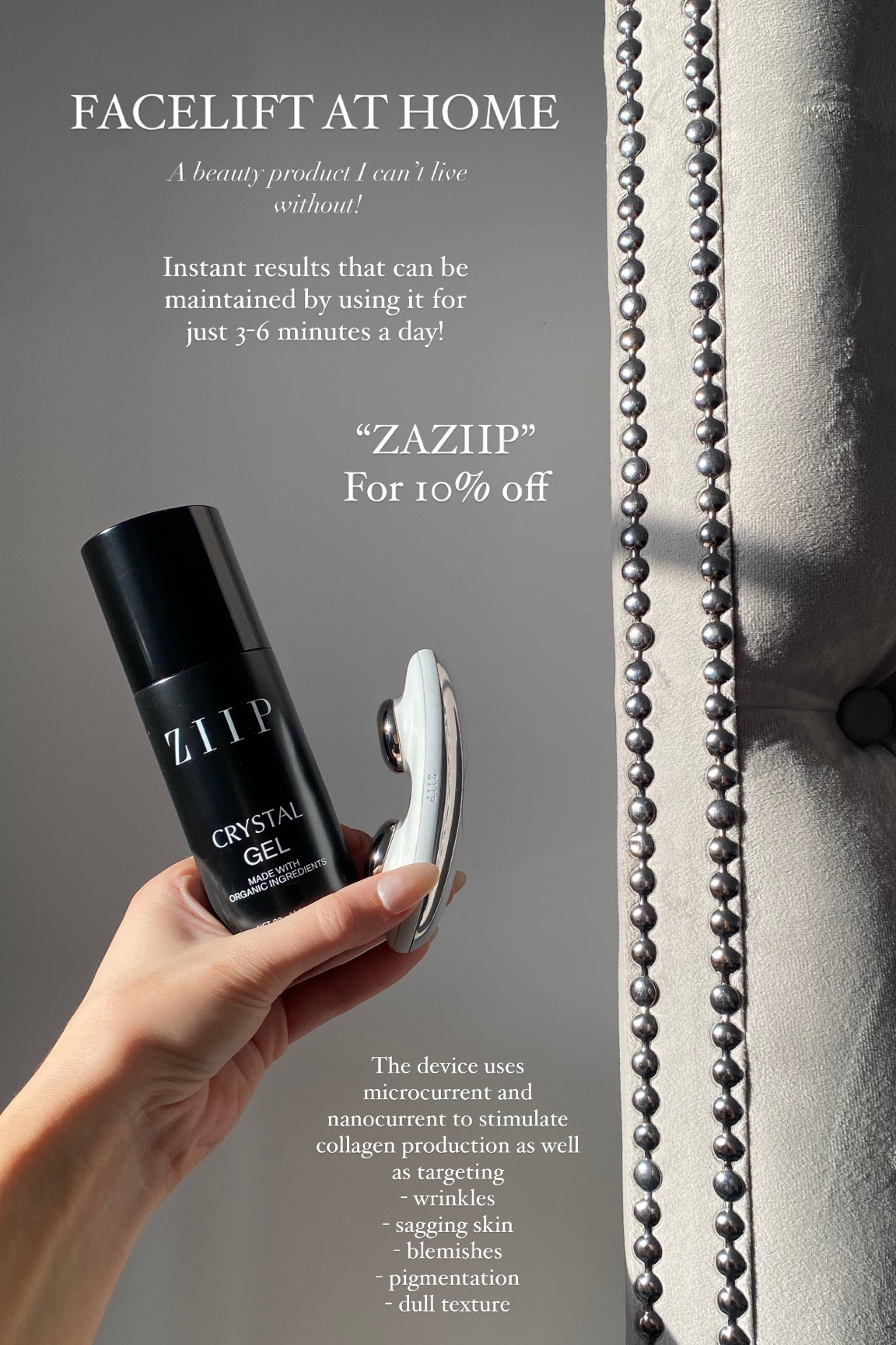 I am addicted to my ZIIP Halo device! I’ve been using it since June 2024 and the amount of people who have asked how my face is so snatched confirmed for me how well this works! 

Code “ZAZIIP” for 10% off

It’s rechargeable, the conductive gel lasts ages and it gives instant results! Well worth the money and perfect for de-puffing in the morning or using before an event to look extra snatched! 

#beauty #skincare #facelift #led #ledmask #ziip #ziipbeauty #ziiphalo #contour #surgery #aesthetics #matureskin #sculpt #sculpting #antiageing #antiwrinkle #wrinkles #blemishes #pigmentation #sagging #saggingskin #skincarerecommendations #gifts #giftideas #giftsforher #giftsforhim #luxury #luxuryskincare #skincaredevice 

#LTKbeauty #LTKgiftguide #LTKluxury