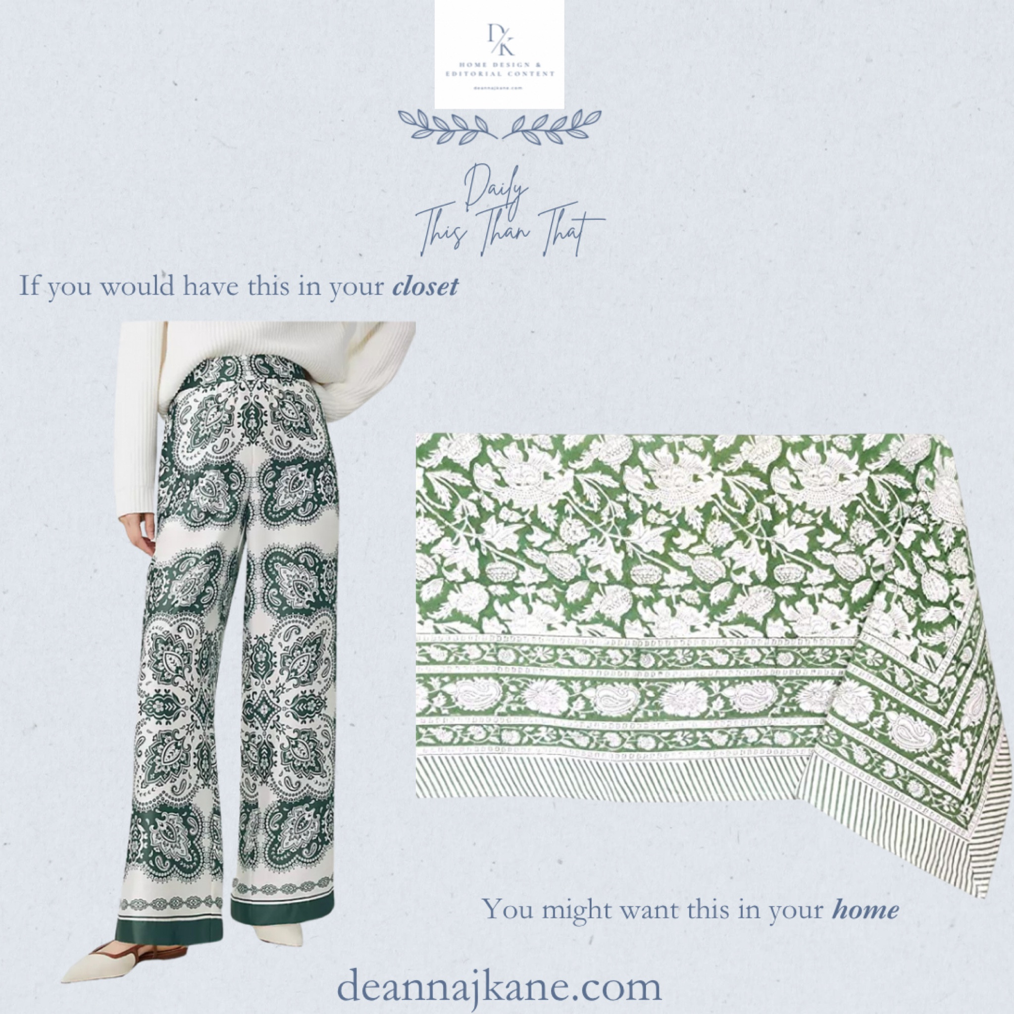 If you would wear these paisley wide leg pants, you might want this botanical tablecloth on your home  

#LTKHome #LTKSeasonal