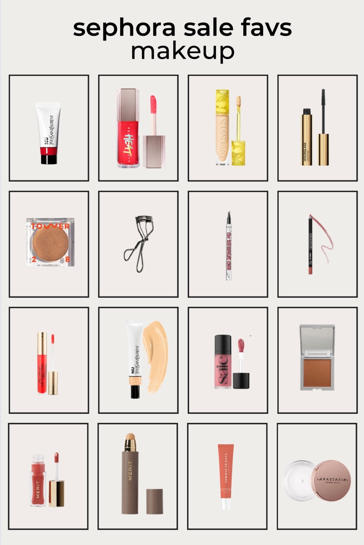 Sephora sale makeup
favs including merit
concealer, too faced lip
injections, Anastacia brow
gel, YSL cheek stain, etc
#LTKsalealert
#LTKSeasonal #LTKbeauty

#LTKbeauty #LTKSeasonal #LTKsalealert