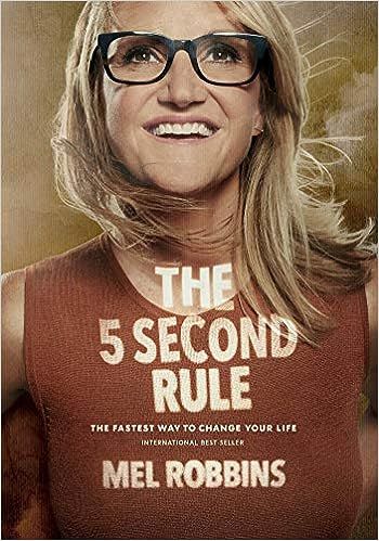 The 5 Second Rule: Transform your Life, Work, and Confidence with Everyday Courage | Amazon (US)