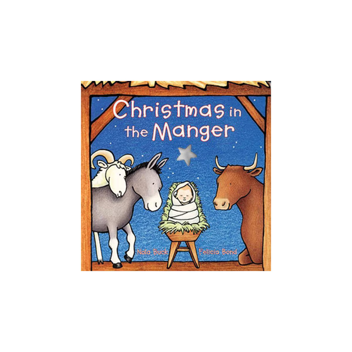 Christmas in the Manger by Nola Buck (Board Book) | Target