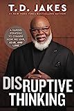 Disruptive Thinking: A Daring Strategy to Change How We Live, Lead, and Love | Amazon (US)