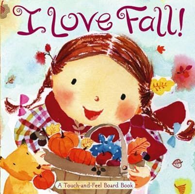 I Love Fall!: A Touch-and-Feel Board Book | Amazon (US)