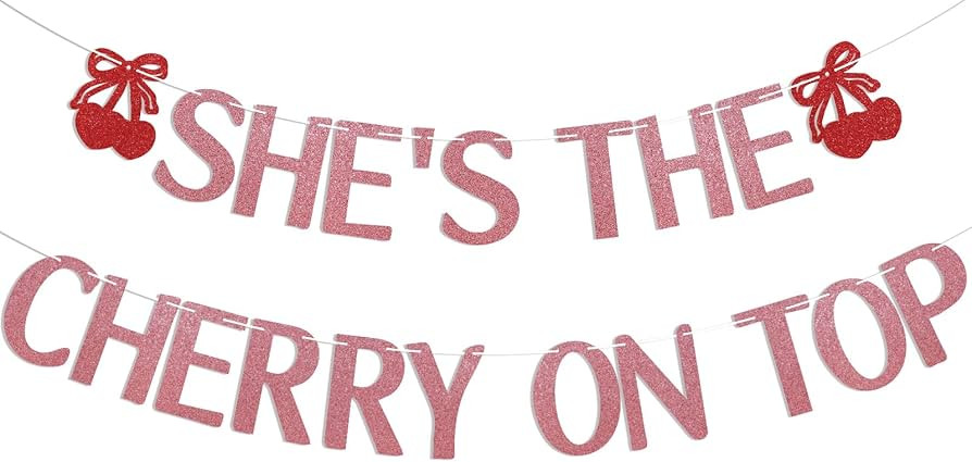 She's The Cherry On Top Banner - Bachelorette Party Decorations, Cherry Bridal Shower Party Decor... | Amazon (US)