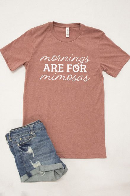 Mornings Are For Mimosas Graphic Tee | The Pink Lily Boutique