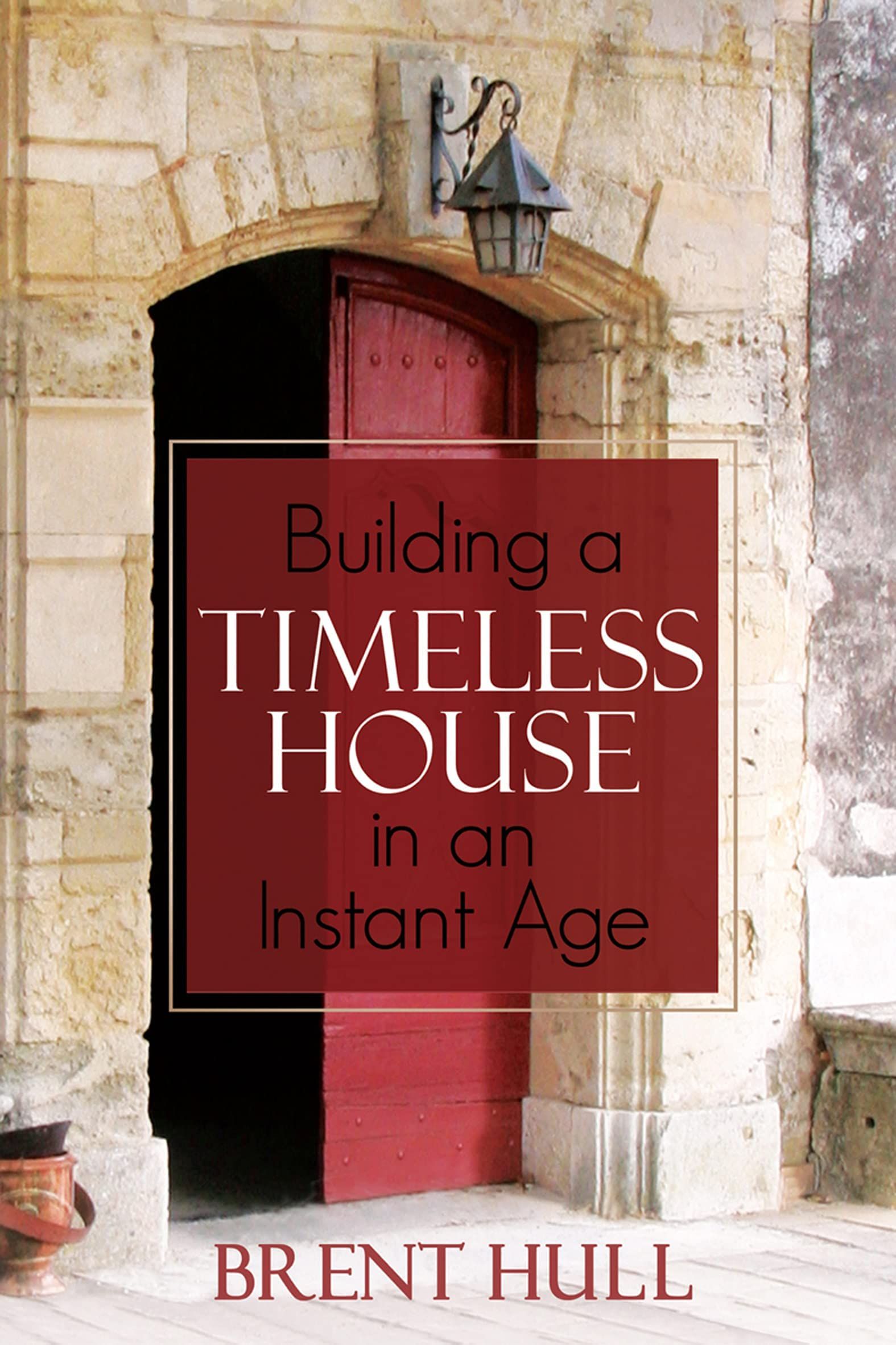 Building a Timeless House in an Instant Age     Kindle Edition | Amazon (US)