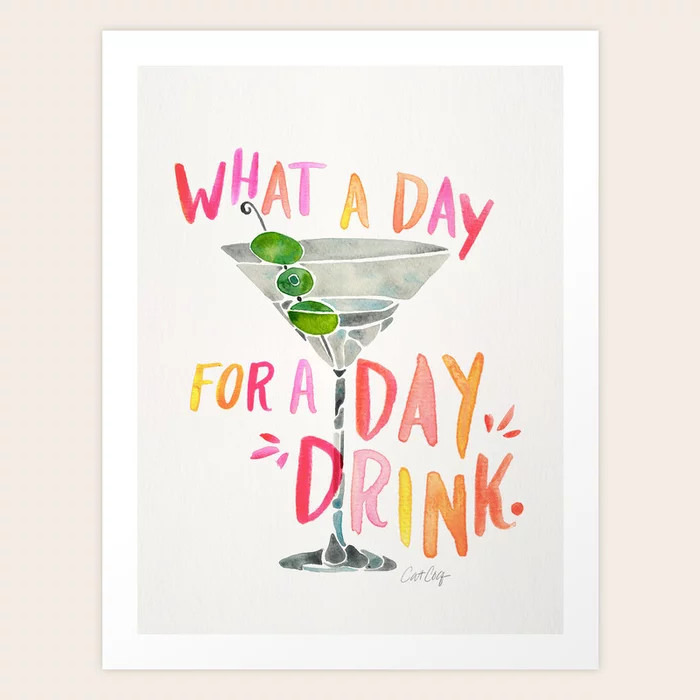 What a Day for a Day Drink – Melon Typography Art Print | Society6
