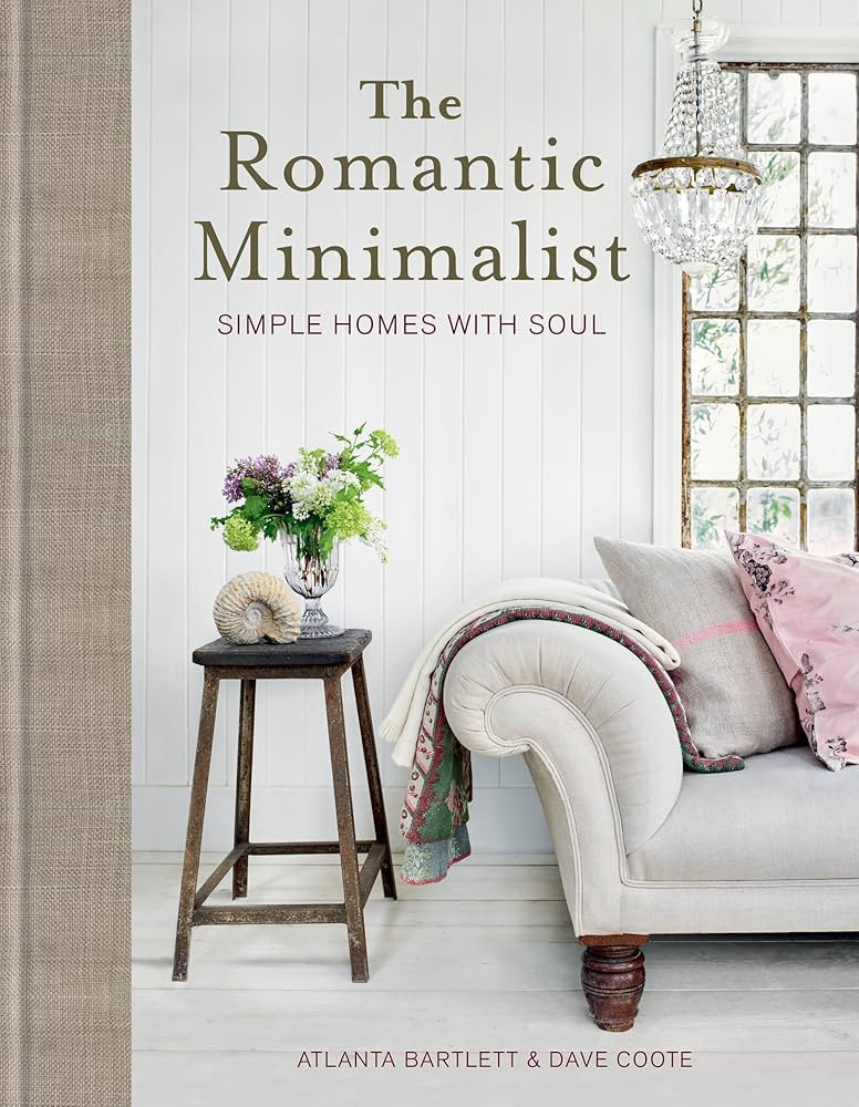 The Romantic Minimalist: Simple Homes with Soul | Amazon (US)