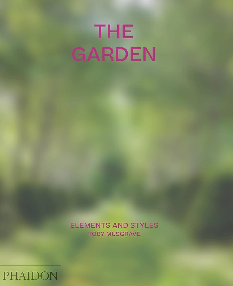 The Garden: Elements and Styles | Amazon (US)