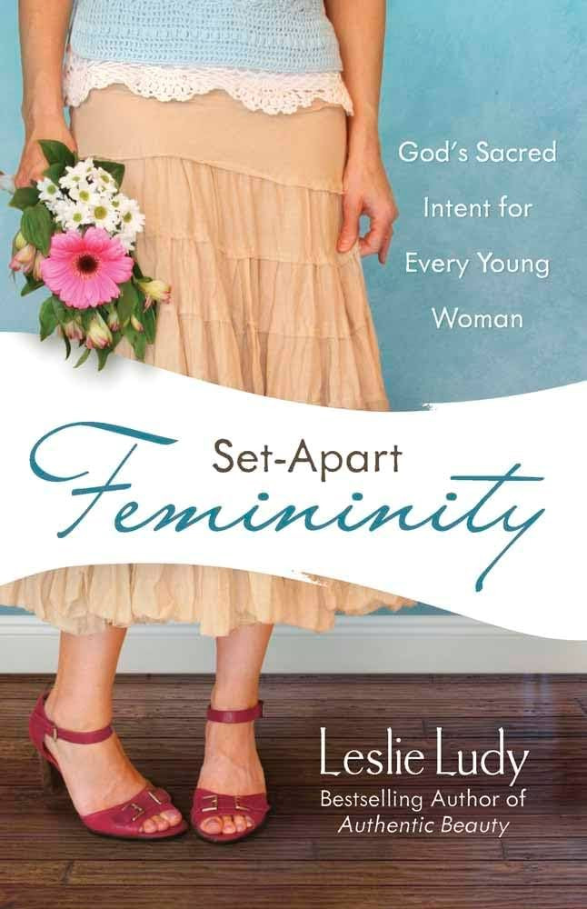 Set-Apart Femininity: God's Sacred Intent for Every Young Woman | Amazon (US)