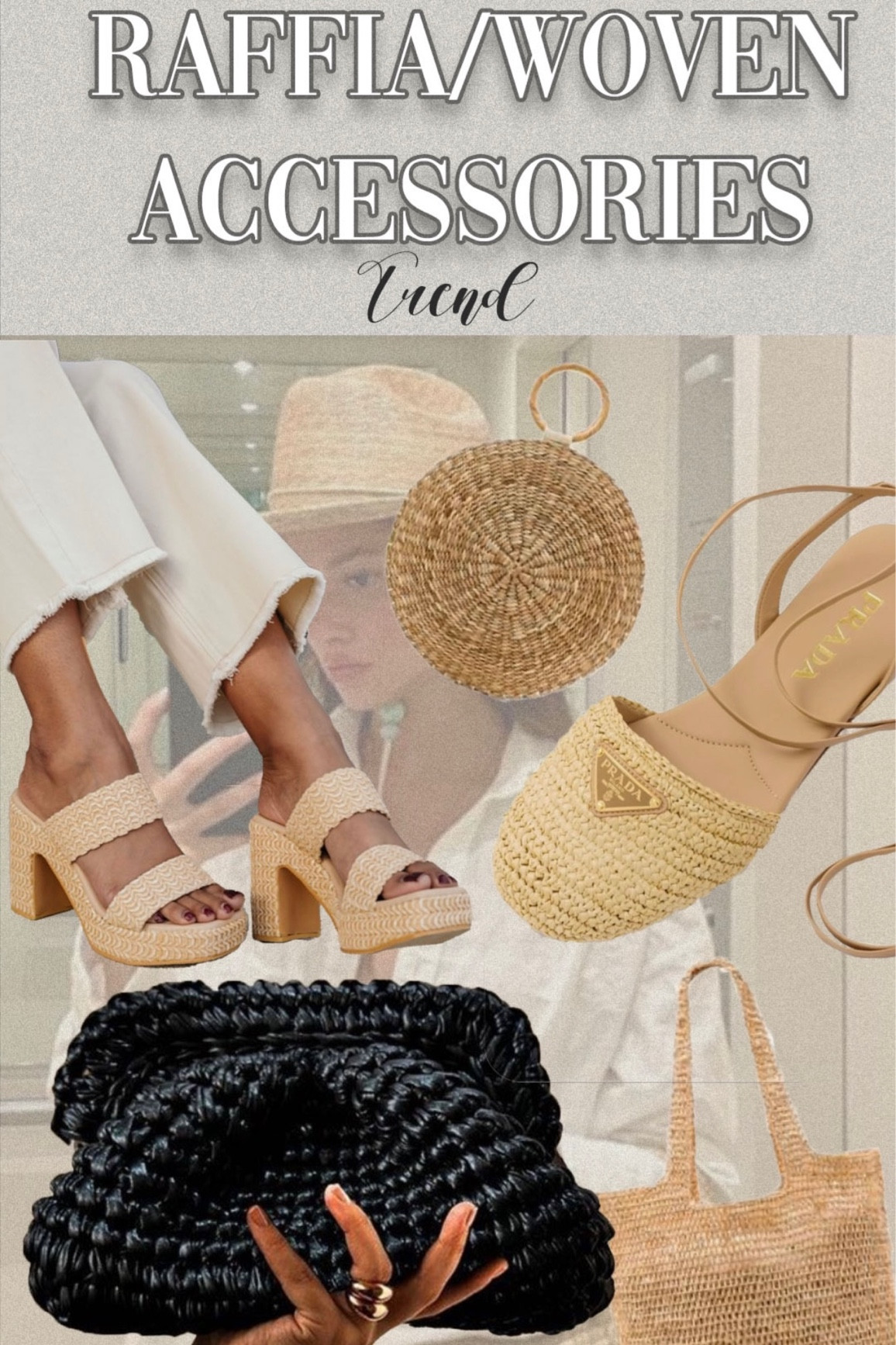 Raffia/Woven Accessories Trend