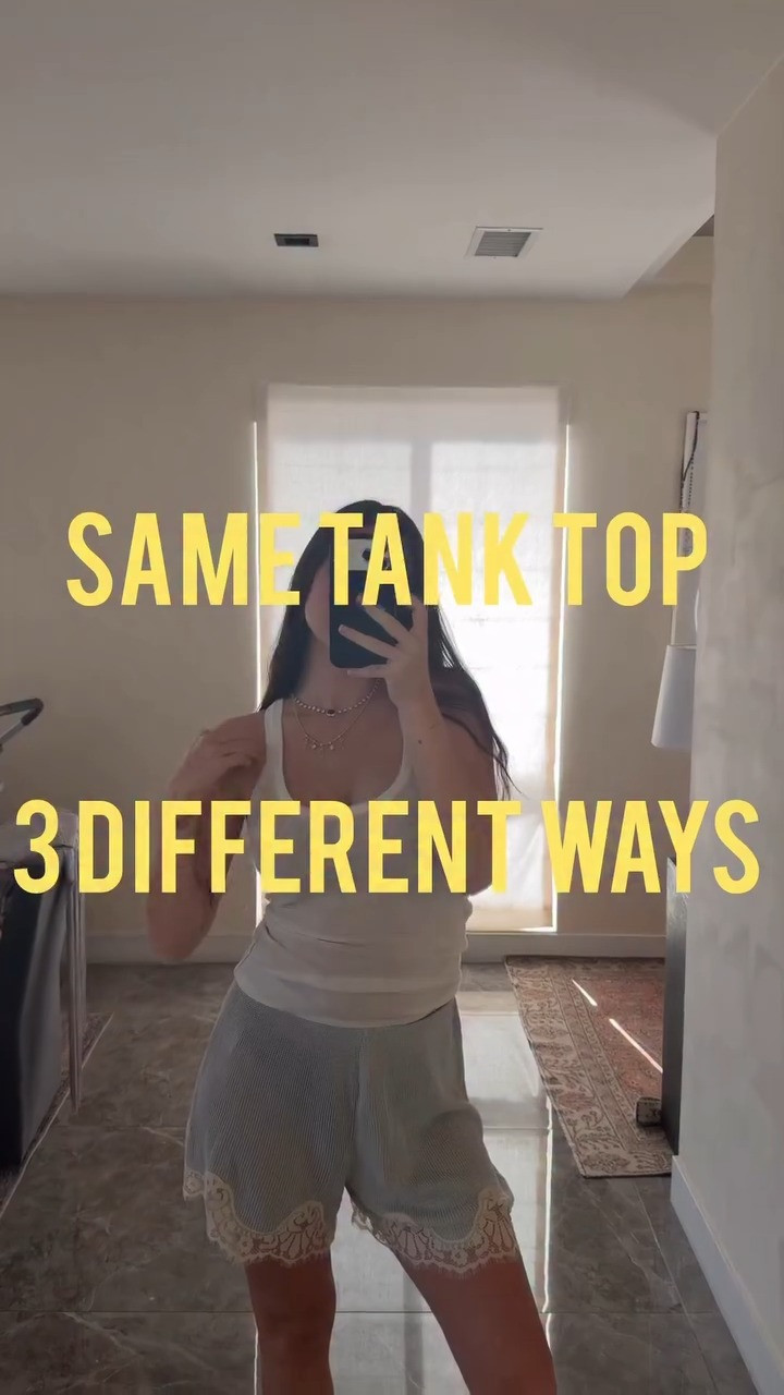 same tank top 3 different ways 

 #LTKgrwm #LTKootd
