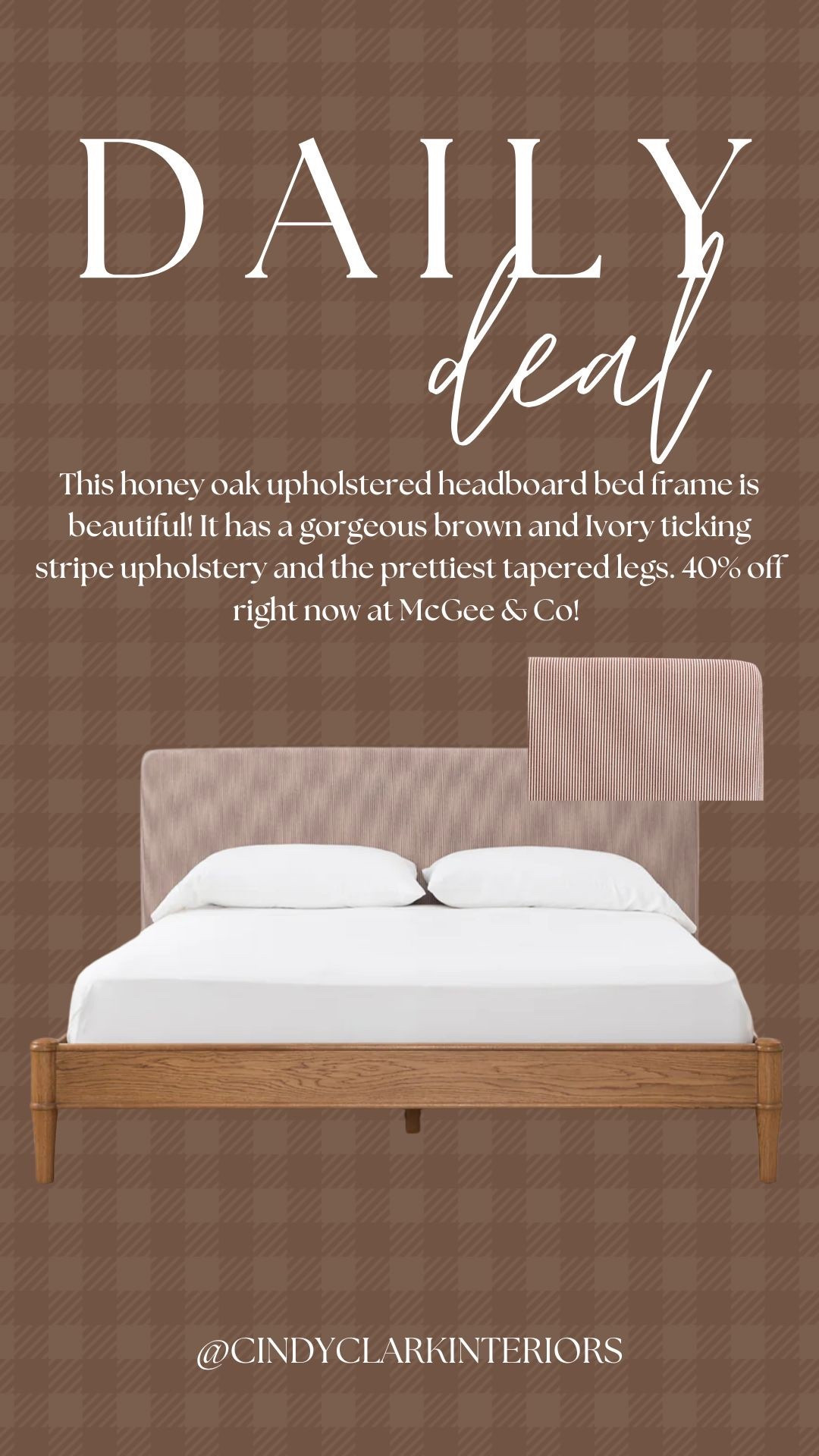 This honey oak upholstered headboard bed frame is beautiful! It has a gorgeous brown and Ivory ticking stripe upholstery and the prettiest tapered legs. 40% off right now at McGee & Co! 

#LTKSaleAlert #LTKHome