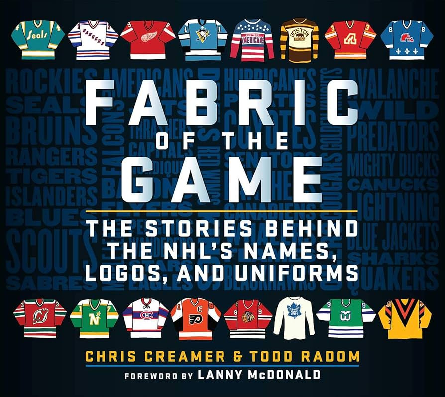 Fabric of the Game: The Stories Behind the NHL's Names, Logos, and Uniforms | Amazon (US)