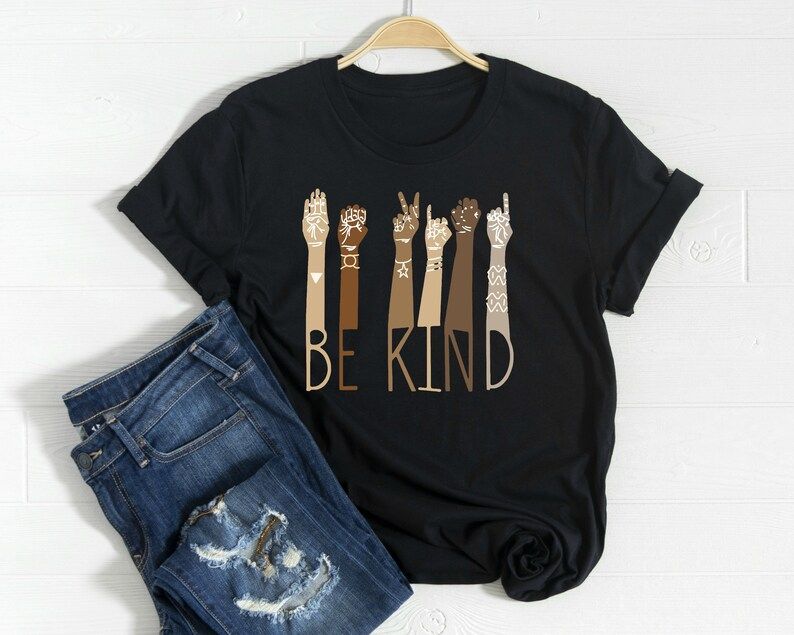 Be Kind Diversity Shirt, Be Kind Sign Language Shirt, Be Kind Hand Shirt, Diversity Shirt, Be Kin... | Etsy (US)