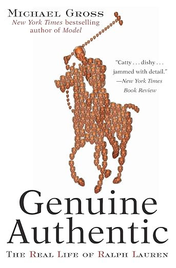 Genuine Authentic: The Real Life of Ralph Lauren      Paperback – January 20, 2004 | Amazon (US)