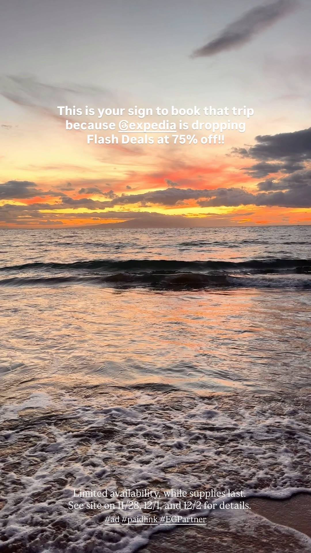 #Ad  Flash Deals are dropping on @Expedia with up to 75% off on 11/28, 12/1, and 12/2. These go fast! #Paidlink


Terms: Limited availability, while supplies last. See site on 11/28, 12/1, and 12/2 for details.

