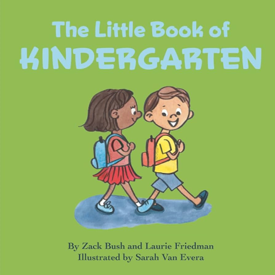 The Little Book of Kindergarten: (Children's Book About Kindergarten, School, New Experiences, Gr... | Amazon (US)