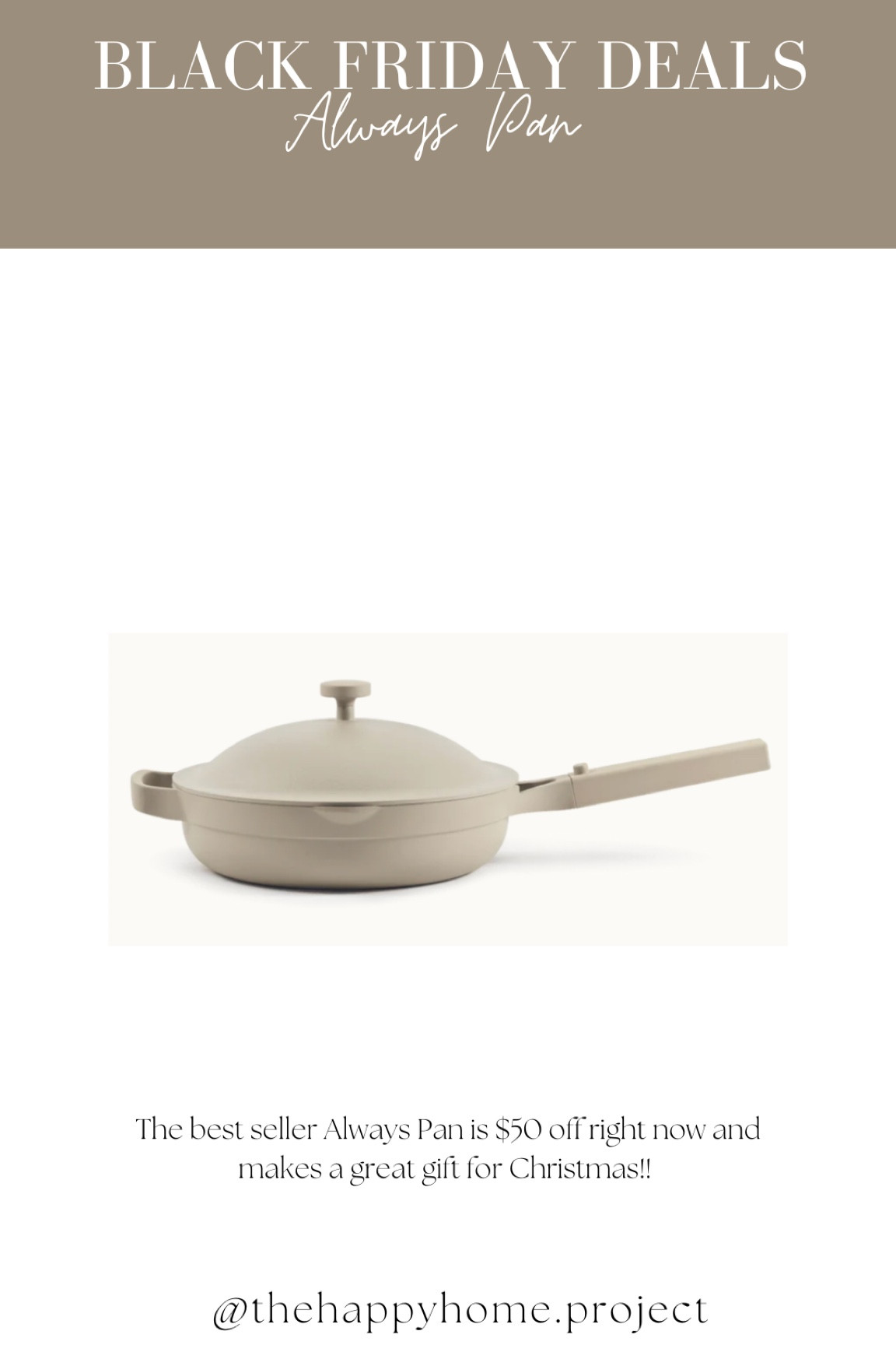 Our Always Pan is $50 off right now for Black Friday! We have the same pan in the color “Steam”. Seriously my favorite pan to use!!

#LTKsalealert #LTKCyberweek #LTKHoliday