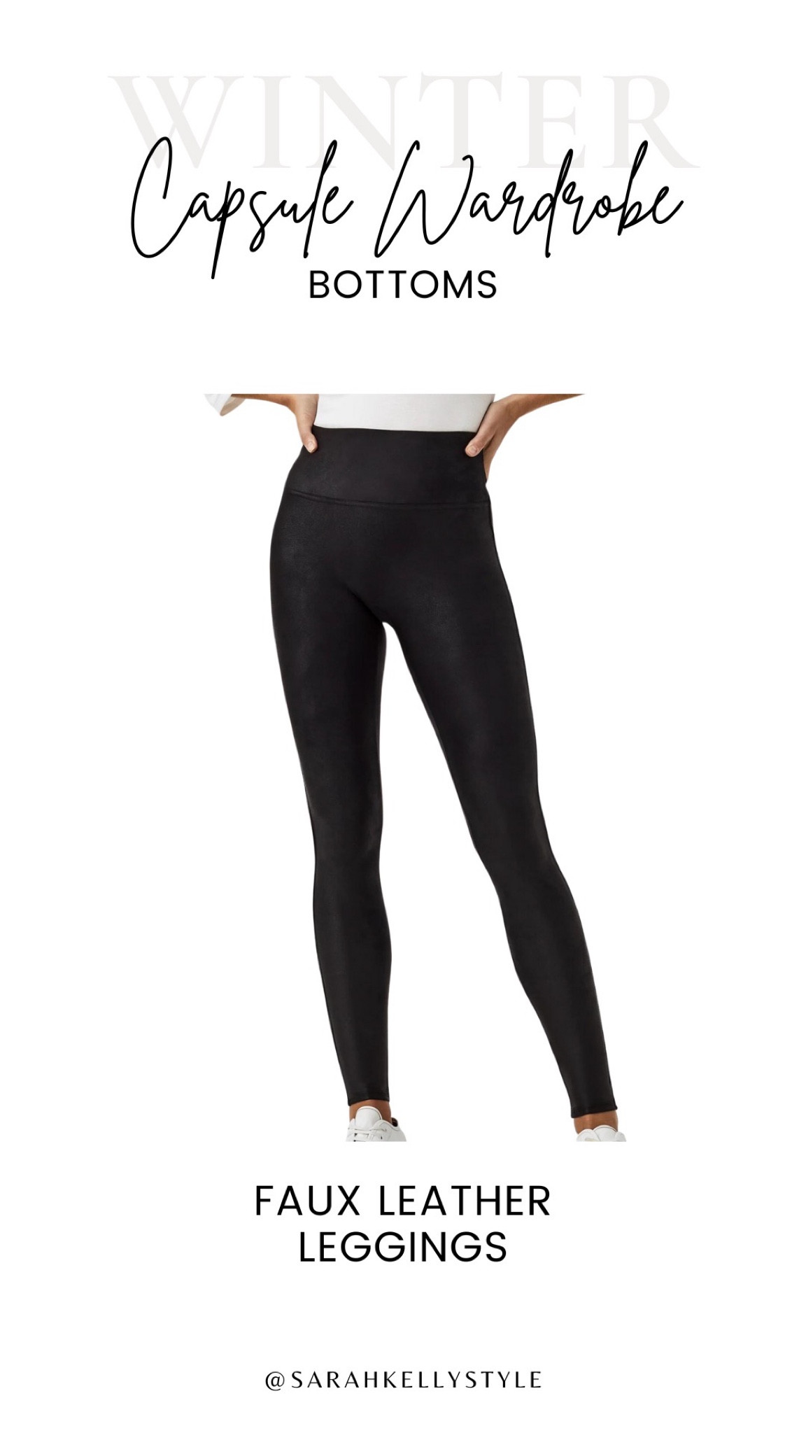 Winter capsule wardrobe, faux leather leggings, Sarah Kelly style 

#LTKHoliday #LTKSeasonal #LTKstyletip