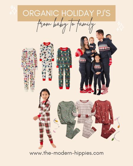Organic Holiday Pajamas from Baby to matching Family! 

#LTKkids #LTKHoliday #LTKfamily