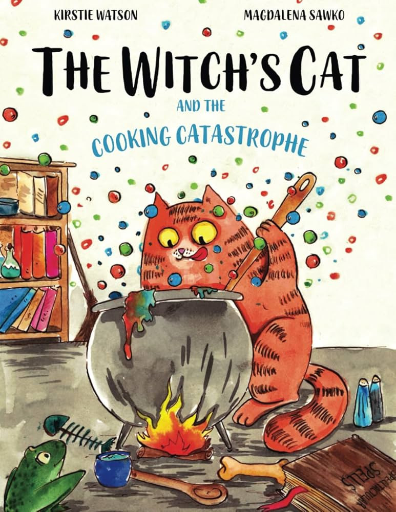 The Witch's Cat and The Cooking Catastrophe: A fantastical tale of magic, mischief and mishap! | Amazon (US)
