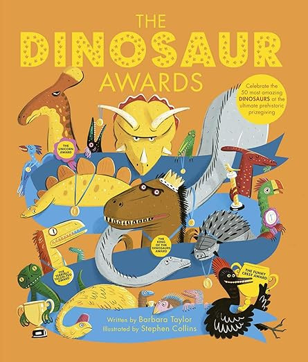 The Dinosaur Awards: Celebrate the 50 most amazing Dinosaurs at the ultimate prehistoric prizegiv... | Amazon (US)