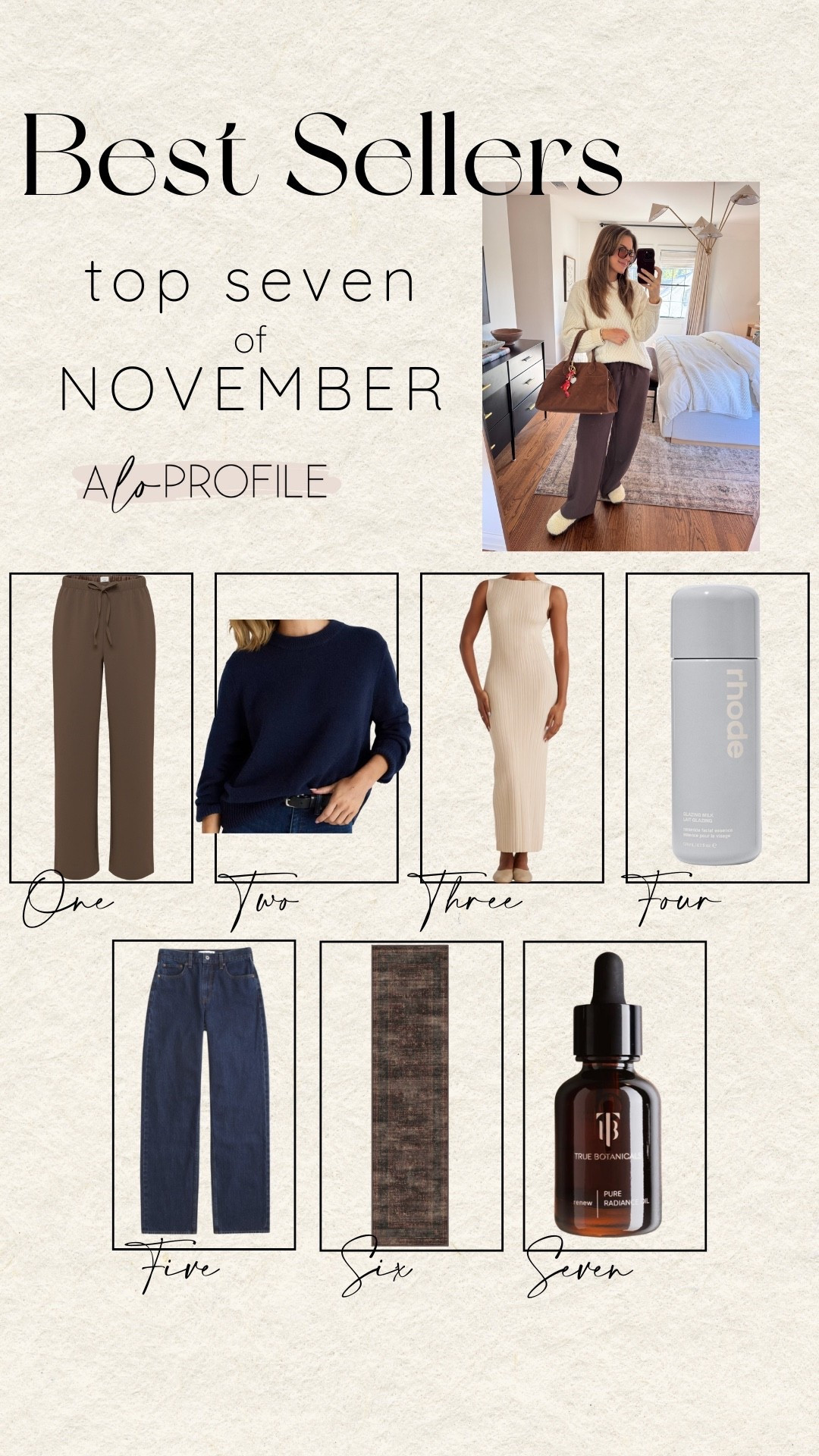 NOVEMBER BESTSELLERS✨
1. My fav pants
2. The perfect sweater
3. The wardrobe staple dress
4. Lightweight moisturizer
5. Jeans I'm wearing on repeat
6. New rug (still on sale for 30% off!)
7. Radiance Oil



#LTKHome #LTKBeauty #LTKootd