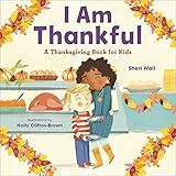 I Am Thankful: A Thanksgiving Book for Kids    Paperback – Illustrated, August 11, 2020 | Amazon (US)