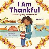 I Am Thankful: A Thanksgiving Book for Kids    Paperback – Illustrated, August 11, 2020 | Amazon (US)