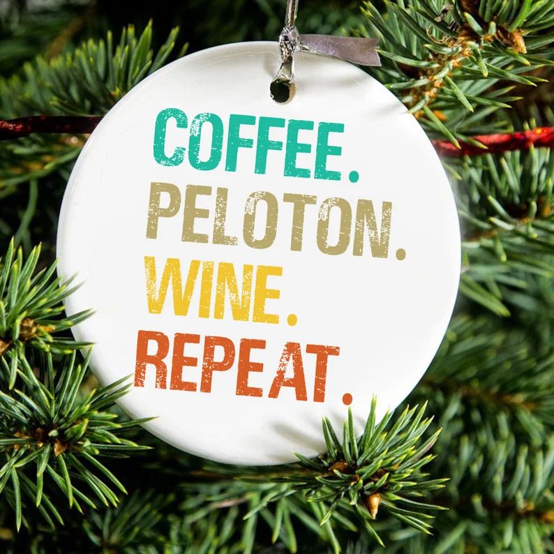 Coffee Peloton Wine Repeat ornament - Christmas Wine Ornament -Quarantine Christmas 2020 - Coffee... | Etsy (CAD)