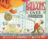 Balloons over Broadway: The True Story of the Puppeteer of Macy's Parade (Bank Street College of ... | Amazon (US)