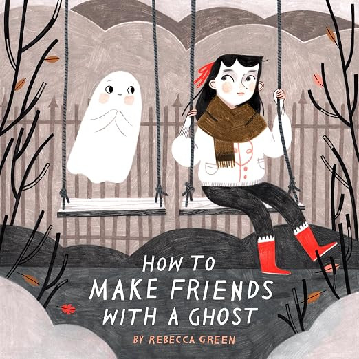 How to Make Friends With a Ghost      Paperback – Picture Book, August 23, 2022 | Amazon (US)