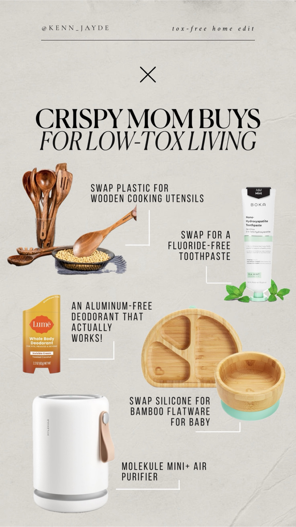 • 𝐰𝐞𝐥𝐜𝐨𝐦𝐞 𝐭𝐨 𝐦𝐲 𝐥𝐢𝐭𝐭𝐥𝐞 𝐜𝐫𝐢𝐬𝐩𝐲 𝐦𝐨𝐦 𝐬𝐞𝐫𝐢𝐞𝐬 𝐰𝐡𝐞𝐫𝐞 𝐢 𝐩𝐨𝐬𝐭 𝐚𝐛𝐨𝐮𝐭 𝐚𝐥𝐥 𝐭𝐡𝐞 ✨ 𝕨𝕠𝕠-𝕨𝕠𝕠✨ 𝐡𝐞𝐚𝐥𝐭𝐡𝐲 𝐬𝐰𝐚𝐩𝐬 𝐨𝐮𝐫 𝐟𝐚𝐦𝐢𝐥𝐲 𝐢𝐬 𝐝𝐨𝐢𝐧𝐠 & 𝐰𝐡𝐲 •

𝟎𝟏. 𝐖𝐨𝐨𝐝𝐞𝐧 𝐔𝐭𝐞𝐧𝐬𝐢𝐥𝐬 | 𝘪𝘯𝘴𝘵𝘦𝘢𝘥 𝘰𝘧 𝘱𝘭𝘢𝘴𝘵𝘪𝘤 𝘵𝘰 𝘳𝘦𝘥𝘶𝘤𝘦 𝘵𝘩𝘦 𝘢𝘮𝘰𝘶𝘯𝘵 𝘰𝘧 𝘮𝘪𝘤𝘳𝘰𝘱𝘭𝘢𝘴𝘵𝘪𝘤𝘴 𝘰𝘶𝘳 𝘧𝘢𝘮𝘪𝘭𝘺 𝘪𝘯𝘨𝘦𝘴𝘵𝘴.
𝟎𝟐. 𝐅𝐥𝐮𝐨𝐫𝐢𝐝𝐞-𝐅𝐫𝐞𝐞 𝐓𝐨𝐨𝐭𝐡𝐩𝐚𝐬𝐭𝐞 | 𝘥𝘪𝘥 𝘺𝘰𝘶 𝘬𝘯𝘰𝘸 𝘧𝘭𝘶𝘰𝘳𝘪𝘥𝘦 𝘪𝘴 𝘮𝘰𝘳𝘦 𝘵𝘰𝘹𝘪𝘤 𝘵𝘩𝘢𝘯 𝘭𝘦𝘢𝘥? 𝘪𝘵 𝘪𝘴 𝘢𝘭𝘴𝘰 𝘬𝘯𝘰𝘸𝘯 𝘵𝘰 𝘳𝘦𝘥𝘶𝘤𝘦 𝘴𝘦𝘹 𝘩𝘰𝘳𝘮𝘰𝘯𝘦𝘴 𝘢𝘯𝘥 𝘤𝘢𝘯 𝘯𝘦𝘨𝘢𝘵𝘪𝘷𝘦𝘭𝘺 𝘦𝘧𝘧𝘦𝘤𝘵 𝘐𝘘 🙅🏼‍♀️
𝟎𝟑. 𝐀𝐥𝐮𝐦𝐢𝐧𝐮𝐦-𝐅𝐫𝐞𝐞 𝐃𝐞𝐨 | 𝘰𝘯𝘦 𝘵𝘩𝘢𝘵 𝘧𝘪𝘯𝘢𝘭𝘭𝘺 𝘢𝘤𝘵𝘶𝘢𝘭𝘭𝘺 𝘸𝘰𝘳𝘬𝘴! 𝘈𝘭𝘶𝘮𝘪𝘯𝘶𝘮 𝘪𝘴 𝘢 𝘬𝘯𝘰𝘸𝘯 𝘯𝘦𝘶𝘳𝘰𝘵𝘰𝘹𝘪𝘯, 𝘢𝘯𝘥 𝘸𝘩𝘪𝘭𝘦 𝘳𝘦𝘴𝘦𝘢𝘳𝘤𝘩 𝘪𝘴 𝘤𝘰𝘯𝘧𝘭𝘪𝘤𝘵𝘪𝘯𝘨 𝘰𝘯 𝘵𝘰𝘱𝘪𝘤𝘢𝘭 𝘢𝘱𝘱𝘭𝘪𝘤𝘢𝘵𝘪𝘰𝘯𝘴, 𝘪𝘭𝘭 𝘱𝘢𝘴𝘴 𝘶𝘯𝘵𝘪𝘭 𝘪𝘵 𝘪𝘴𝘯𝘵 𝘤𝘰𝘯𝘧𝘭𝘪𝘤𝘵𝘪𝘯𝘨.
𝟎𝟒. 𝐁𝐚𝐦𝐛𝐨𝐨 𝐁𝐚𝐛𝐲 𝐅𝐥𝐚𝐭𝐰𝐚𝐫𝐞 | 𝘸𝘩𝘪𝘭𝘦 𝘮𝘰𝘴𝘵 𝘴𝘪𝘭𝘪𝘤𝘰𝘯𝘦 𝘰𝘱𝘵𝘪𝘰𝘯𝘴 𝘢𝘳𝘦 𝘪𝘯𝘩𝘦𝘳𝘦𝘯𝘵𝘭𝘺 𝘴𝘢𝘧𝘦, 𝘵𝘩𝘦𝘪𝘳 𝘴𝘶𝘳𝘧𝘢𝘤𝘦𝘴 𝘵𝘦𝘯𝘥 𝘵𝘰 𝘢𝘣𝘴𝘰𝘳𝘣 𝘴𝘰𝘢𝘱 (& 𝘸𝘩𝘰 𝘬𝘯𝘰𝘸𝘴 𝘸𝘩𝘢𝘵 𝘦𝘭𝘴𝘦) 𝘤𝘢𝘶𝘴𝘪𝘯𝘨 𝘣𝘢𝘣𝘺'𝘴 𝘧𝘰𝘰𝘥 𝘵𝘰 𝘵𝘢𝘴𝘵𝘦 𝘰𝘧𝘧. 𝘱𝘢𝘴𝘴 😬
𝟎𝟓. 𝐌𝐨𝐥𝐞𝐤𝐮𝐥𝐞 𝐀𝐢𝐫 𝐌𝐢𝐧𝐢+ 𝐏𝐮𝐫𝐢𝐟𝐢𝐞𝐫 | 𝘢𝘧𝘵𝘦𝘳 𝘢 𝘭𝘰𝘵 𝘰𝘧 𝘳𝘦𝘴𝘦𝘢𝘦𝘤𝘩 𝘢𝘯𝘥 𝘱𝘳𝘪𝘤𝘦 𝘫𝘶𝘴𝘵𝘪𝘧𝘪𝘤𝘢𝘵𝘪𝘰𝘯, 𝘸𝘦 𝘴𝘦𝘵𝘵𝘭𝘦𝘥 𝘰𝘯 𝘢 𝘔𝘰𝘭𝘦𝘬𝘶𝘭𝘦 𝘢𝘪𝘳 𝘱𝘶𝘳𝘪𝘧𝘪𝘦𝘳. 𝘵𝘩𝘪𝘴 𝘭𝘪𝘵𝘵𝘭𝘦 𝘨𝘶𝘺 𝘪𝘴 𝘴𝘰 𝘪𝘮𝘱𝘳𝘦𝘴𝘴𝘪𝘷𝘦. 𝘱𝘦𝘤𝘰-𝘩𝘦𝘱𝘢 𝘧𝘪𝘭𝘵𝘳𝘢𝘵𝘪𝘰𝘯 𝘵𝘦𝘤𝘩 𝘵𝘩𝘢𝘵 𝘦𝘷𝘦𝘯 𝘬𝘪𝘭𝘭𝘴 𝘷𝘪𝘳𝘶𝘴𝘦𝘴, 𝘣𝘭𝘢𝘤𝘬 𝘮𝘰𝘭𝘥, 𝘣𝘢𝘤𝘵𝘦𝘳𝘪𝘢 + 𝘷𝘰𝘤'𝘴. 𝘭𝘰𝘷𝘦 𝘵𝘩𝘢𝘵 𝘵𝘩𝘦 𝘮𝘪𝘯𝘪 𝘪𝘴 𝘱𝘰𝘳𝘵𝘢𝘣𝘭𝘦 + 𝘺𝘰𝘶 𝘤𝘢𝘯 𝘮𝘰𝘯𝘪𝘵𝘰𝘳 𝘺𝘰𝘶𝘳 𝘢𝘪𝘳 𝘲𝘶𝘢𝘭𝘪𝘵𝘺 𝘰𝘯 𝘵𝘩𝘦 𝘔𝘰𝘭𝘦𝘬𝘶𝘭𝘦 𝘢𝘱𝘱 👍🏼

Crunchy Mom | Home | Healthy Home | Toxin-Free | Health | Healthy Living | Air Purifier | Molekule | Kitchen Utensils | Nontoxic Home | Baby Essentials | Healthy Babyy



#LTKfamily #LTKfindsunder100 #LTKhome