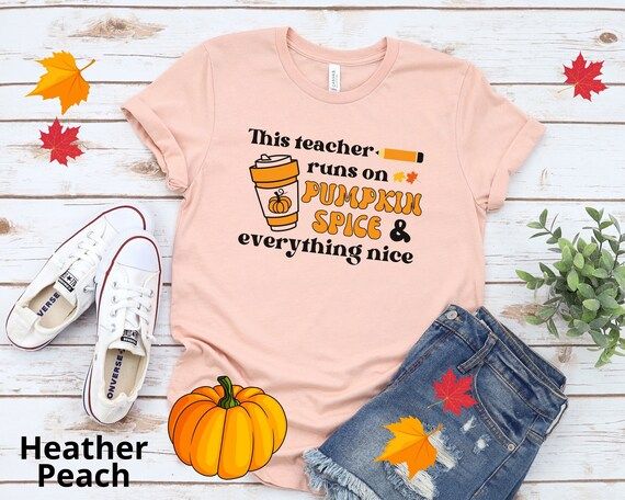 Pumpkin Spice Teacher Shirt, This Teacher Runs On pumpkin spice Fall Teacher Shirt, Autumn Teache... | Etsy (US)