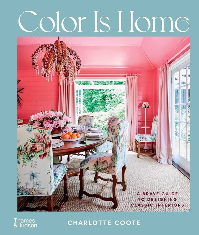 Color Is Home: A Brave Guide to Designing Classic Interiors | Amazon (US)