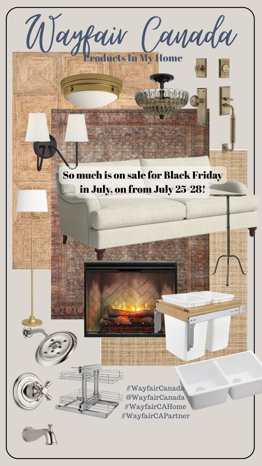 I have so many Wayfair Canada products in my home; from lighting and sofas to cabinet inserts and renovation supplies. Wayfair Canada is my go-to resource for all things home! With their Black Friday in July sale happening July 25–28, many of these items are on major sale (up to 80% off!), so it’s the perfect time to stock up!

 #LTKCanada #LTKcasa #ltkhome #WayfairCAPartner #WayfairCAHome @WayfairCanada #WayfairCanada





 

 #LTKHome #LTKSaleAlert