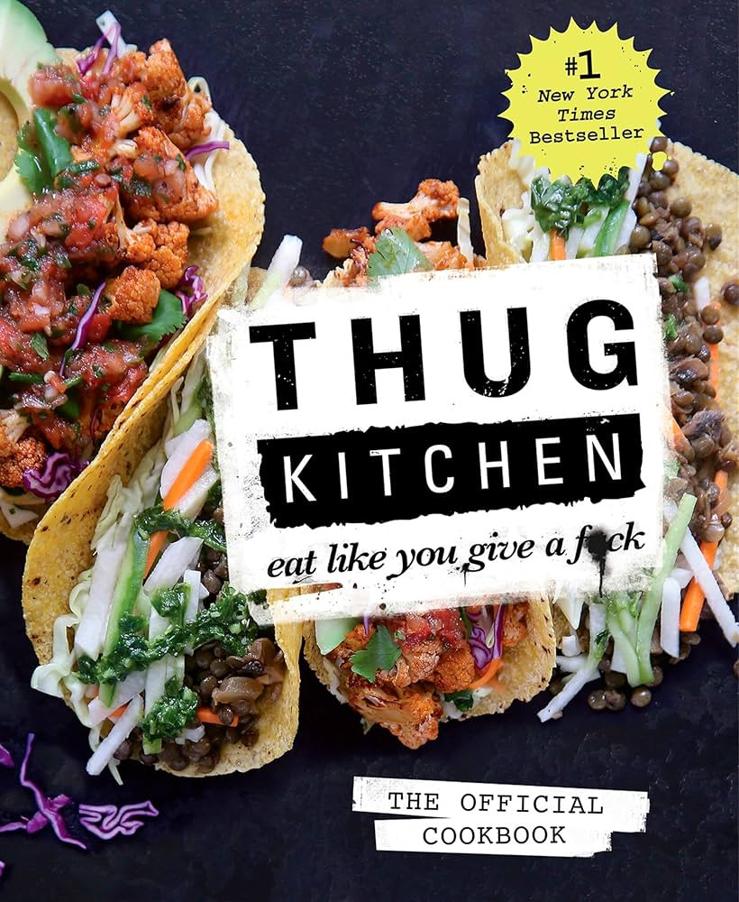 Thug Kitchen: The Official Cookbook: Eat Like You Give a F*ck (Thug Kitchen Cookbooks) | Amazon (US)