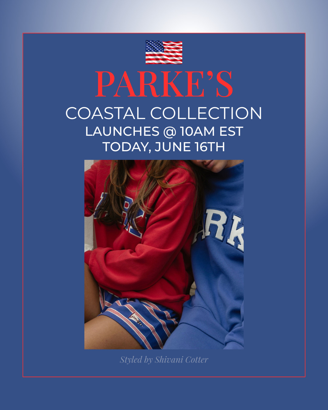 🇺🇸 The Parke Coastal Collection Launch es at 10am EST today, June 16th! 
It's the most anticipated drop this summer! These collections fly off shelves so make sure you are ready to shop right at launch time!

The collection features everyone's favorites from Parke with a Patriotic twist! Teen Best Seller | Teen Fashion | College Style | Patriotic Style | Red White And Blue | Fourth of July | American Flag Clothing | American Flag Sweatshirt | #latestdrop #americanflagsweater #fourthofjulyoutfits

#LTKSaleAlert