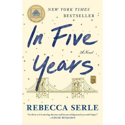 In Five Years - by Rebecca Serle (Paperback) | Target