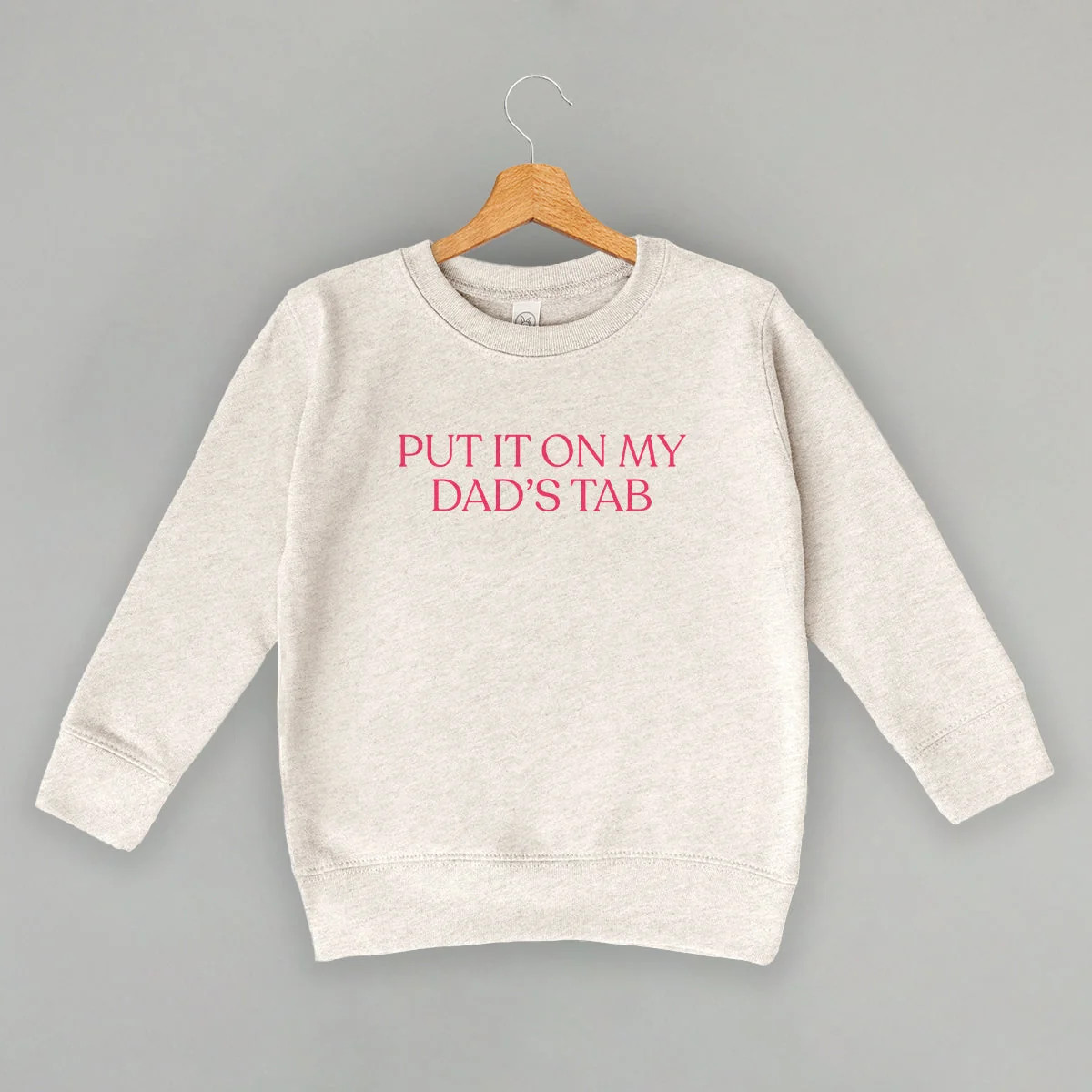 Put It On My Dad's Tab (Kids) -MTO | Shop.app