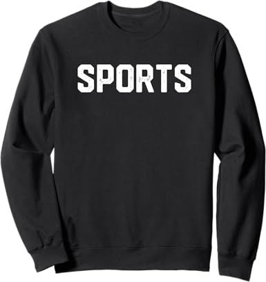 Design That Says Sports for Fans Sweatshirt | Amazon (US)