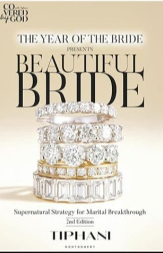 The Year of the Bride Presents: Beautiful Bride: Supernatural Strategies for Marital Breakthrough  

 