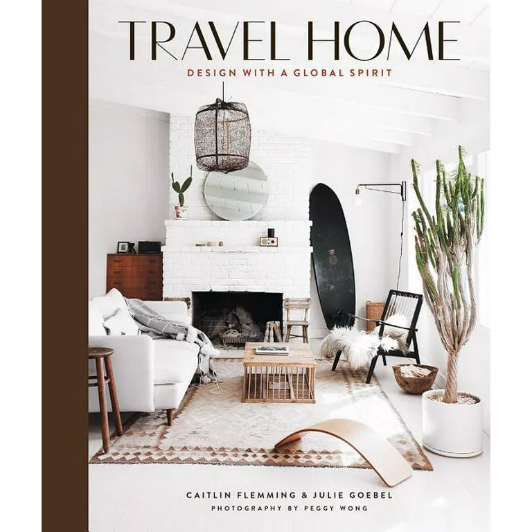 Travel Home : Design with a Global Spirit (Hardcover) | Walmart (US)