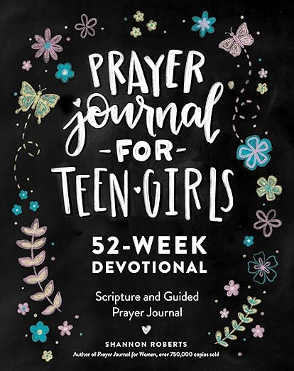 Prayer Journal for Teen Girls: 52-week Scripture, Devotional, & Guided Prayer Journal | Amazon (US)