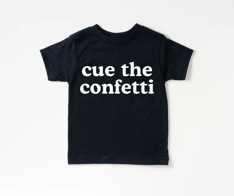 Cue The Confetti. Kids NYE Tee. New Years Shirt. | Etsy (US)