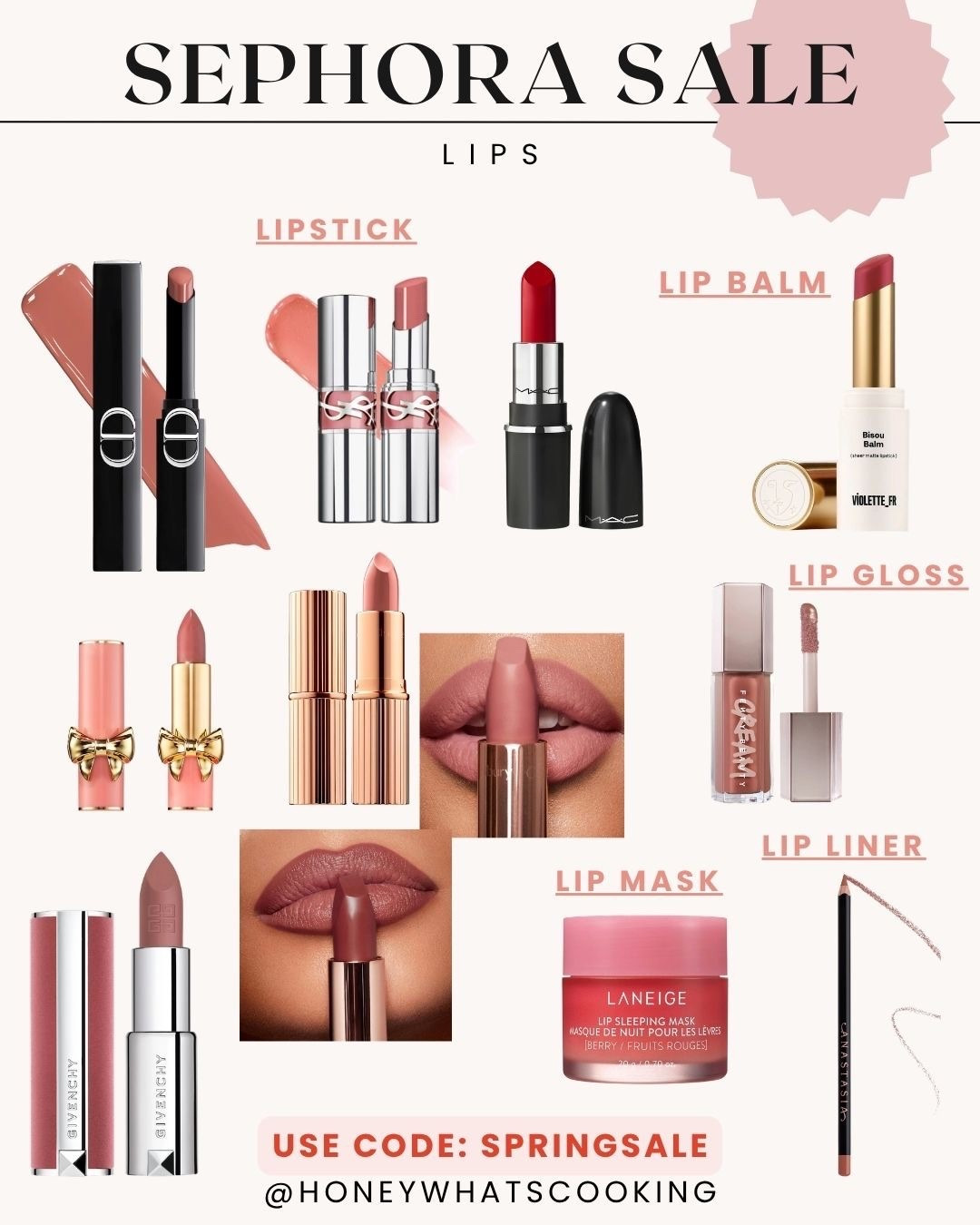 Sephora sale use code: SPRINGSALE
IM SUCH A SUCKER FOR LIPSTICKS. 

LIPSTICKS
Dior - shade 222 (my new fave love the formula and color). Ordering a new one. 
YSL - shade 150
Mac is now at Sephora - a gorgeous red on any skin tone - shade Ruby woo. Have loved those for 10 years now. 
Pat McGrath - shade Venusian peach
Charlotte tilbury - 3 shades I love -
Pillow talk (regular) my fave
Pillow talk medium
Bitch perfect - a lighter pink

Givenchy - shade beige nu 

LIP BALM
Violette - shade rose latte (gives you stunning blur finish - love)

LIP GLOSS 
Fenty - any of them. Shade Fenty glow 

LIP MASK by Laneige (classic - great for
Chapped lips)

LIP PENCIL
Anastasia Beverly Hills - deep taupe 




#LTKSaleAlert #LTKBeauty