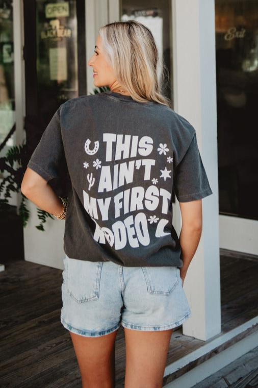 This Ain't My First Rodeo Graphic Tee | Katydid.com