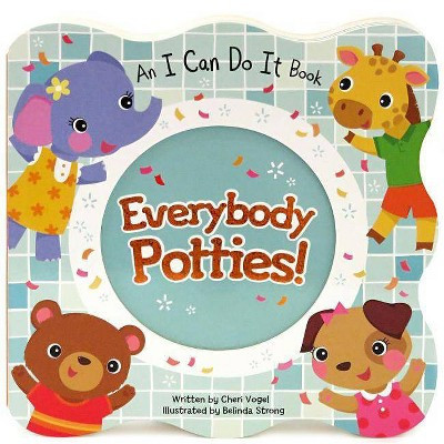 Everybody Potties - by  Cheri Vogel (Board Book) | Target